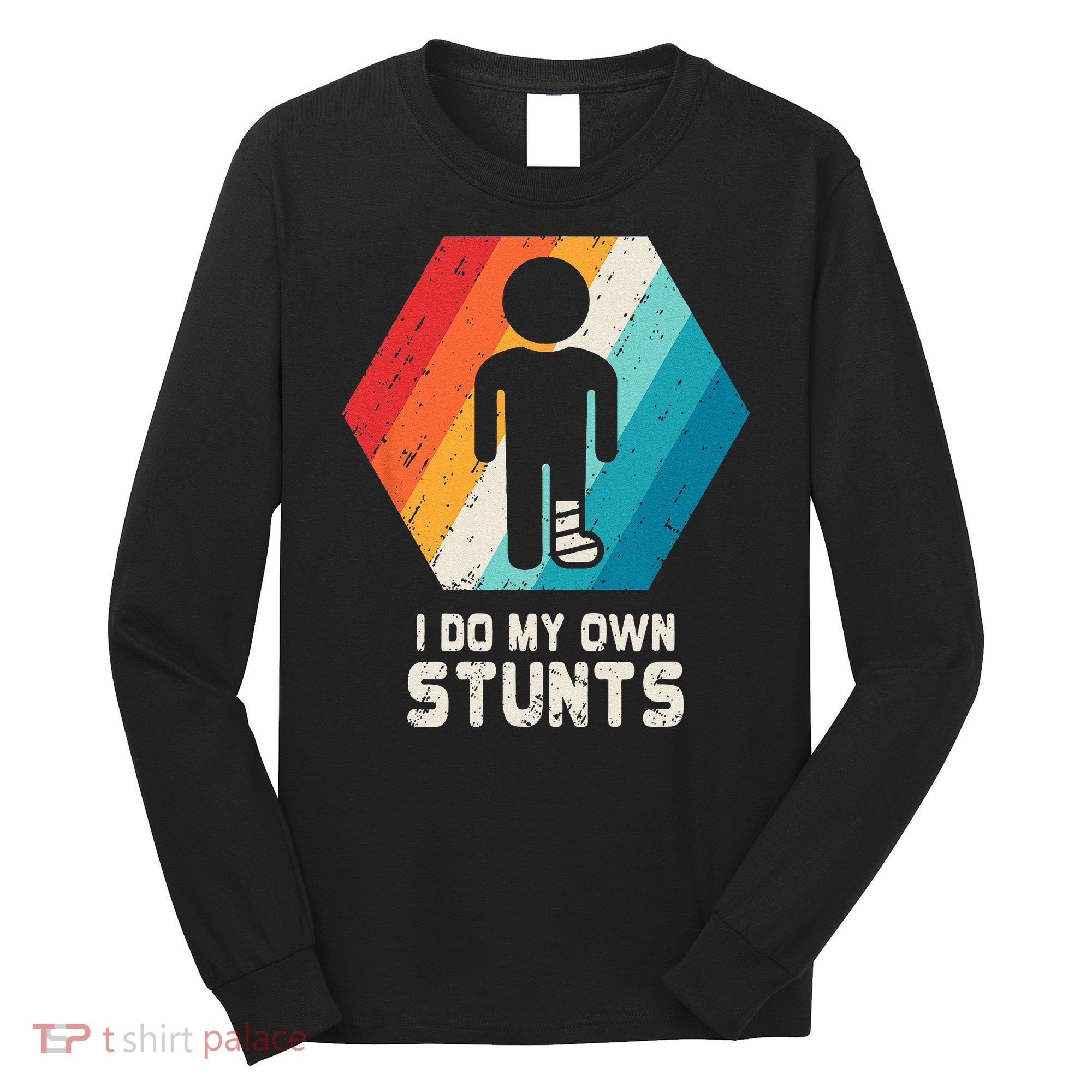 Broken Leg Ankle Knee Foot Injury Get Well Soon Gift Long Sleeve Shirt