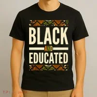 Black And Educated History African Pride  T-Shirt thumb 3