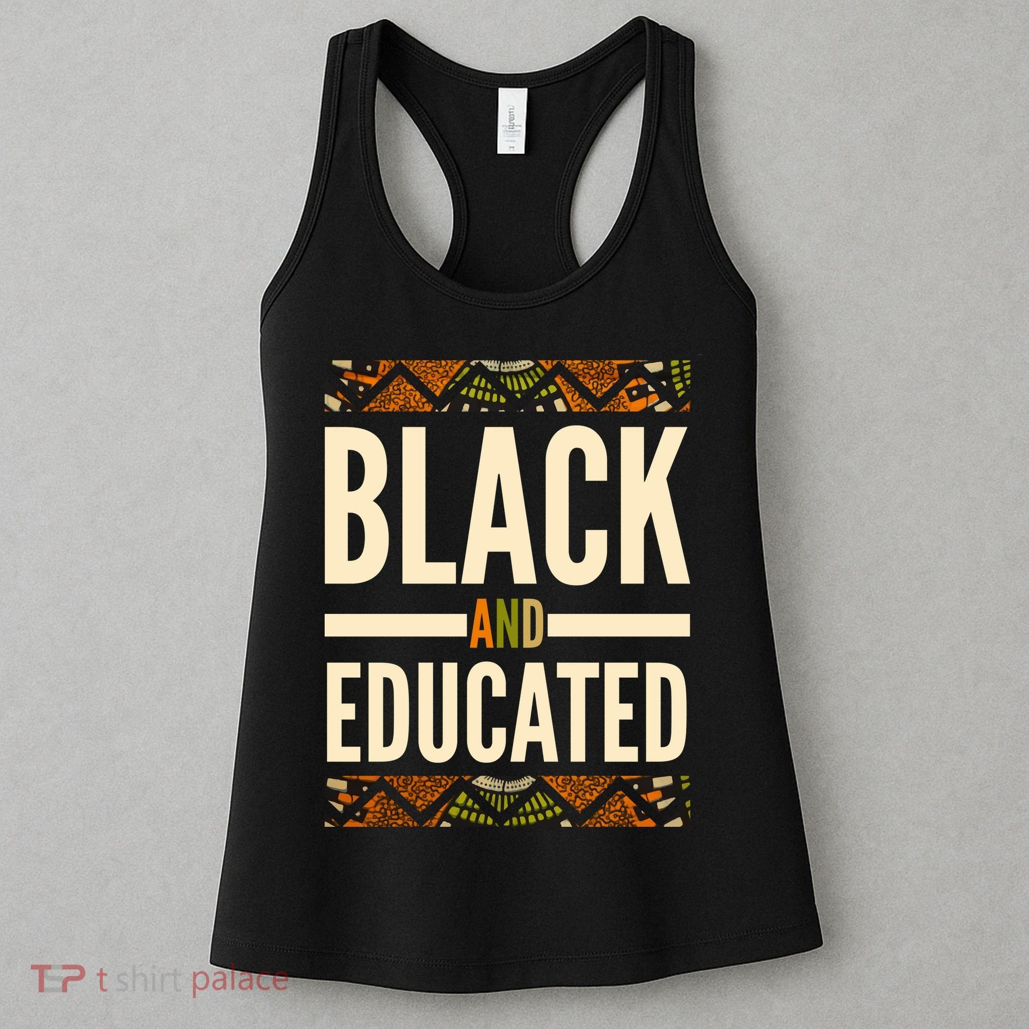 Black And Educated History African Pride  Women's Tank Top