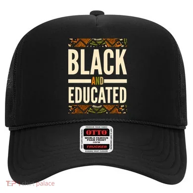 Black And Educated History African Pride  Hat