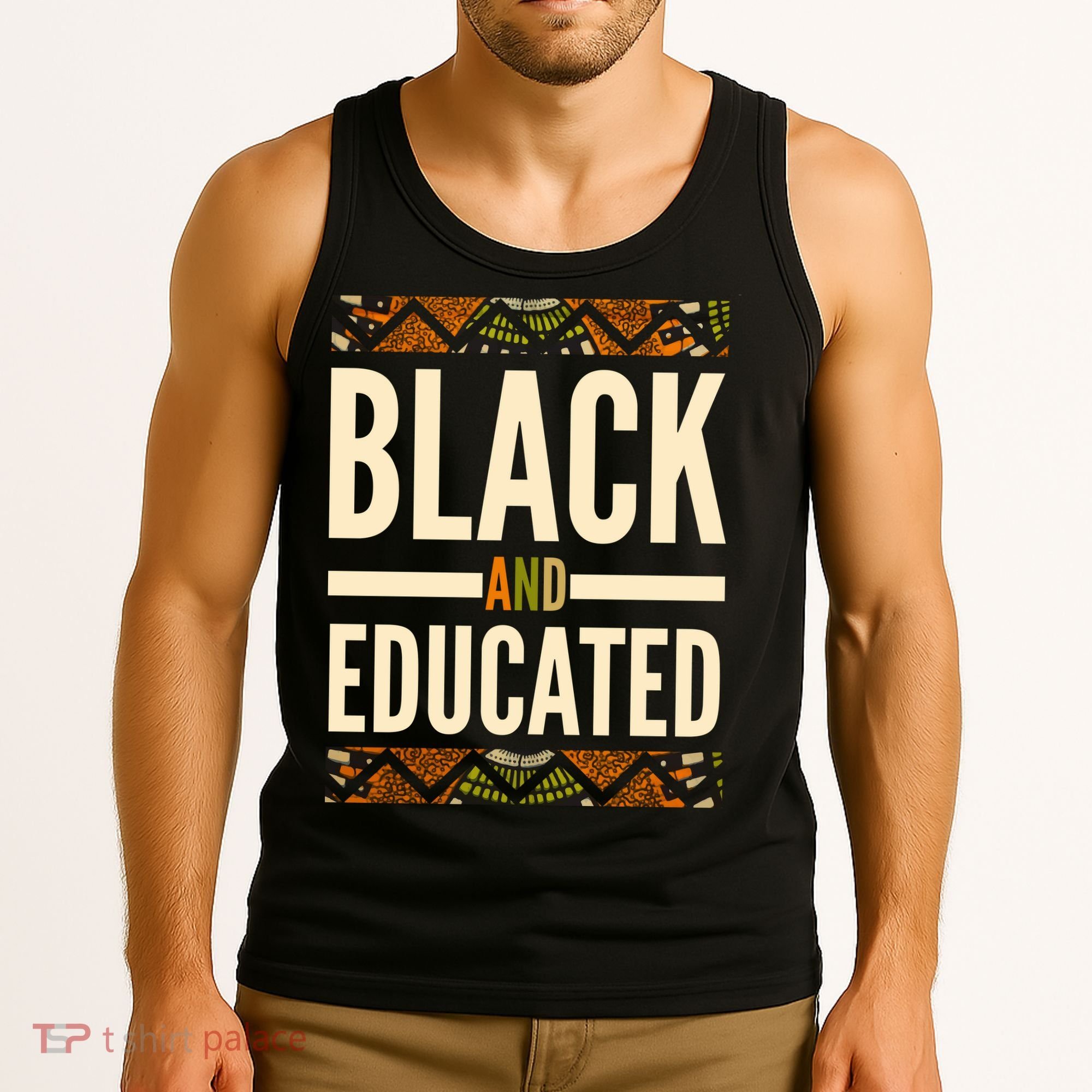 Black And Educated History African Pride  Tank Top