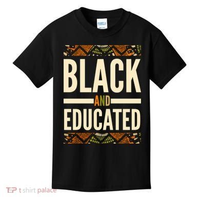 Black And Educated History African Pride  Kids T-Shirt