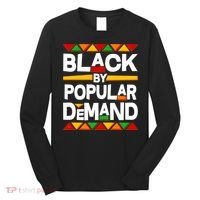 Black By Popular Demand Black Lives Matter History Long Sleeve Shirt thumb 0