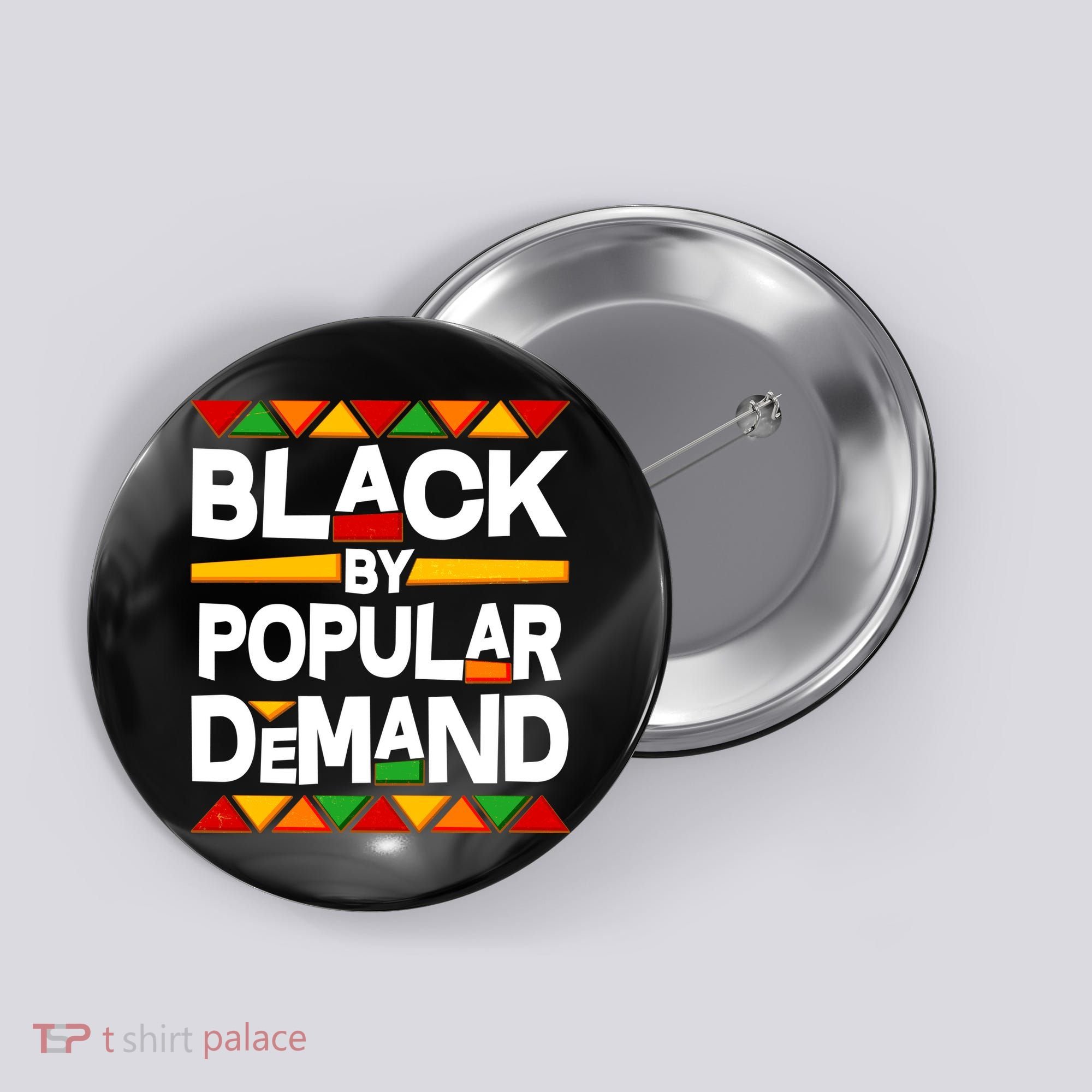 Black By Popular Demand Black Lives Matter History Button