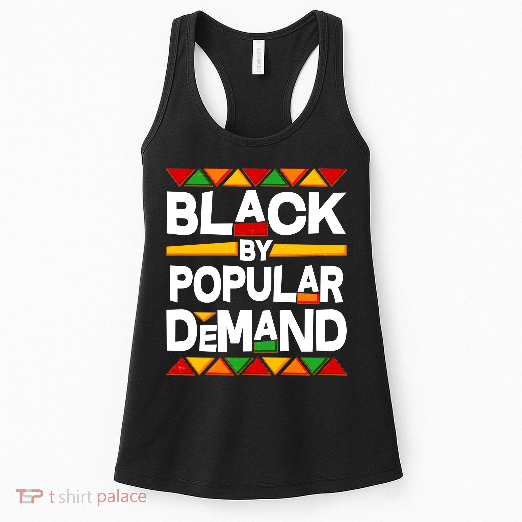 Black By Popular Demand Black Lives Matter History Women's Tank Top