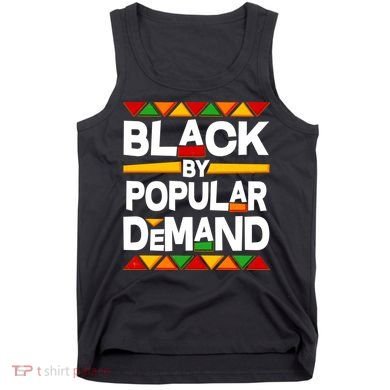 Black By Popular Demand Black Lives Matter History Tank Top