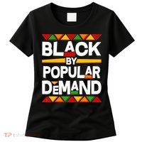 Black By Popular Demand Black Lives Matter History Women's T-Shirt thumb 0