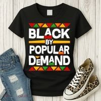 Black By Popular Demand Black Lives Matter History Women's T-Shirt thumb 3