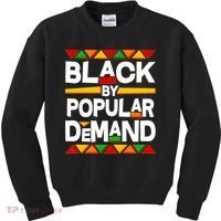 Black By Popular Demand Black Lives Matter History Kids Sweatshirt thumb 0