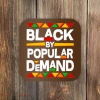 Black By Popular Demand Black Lives Matter History Coaster thumb 0