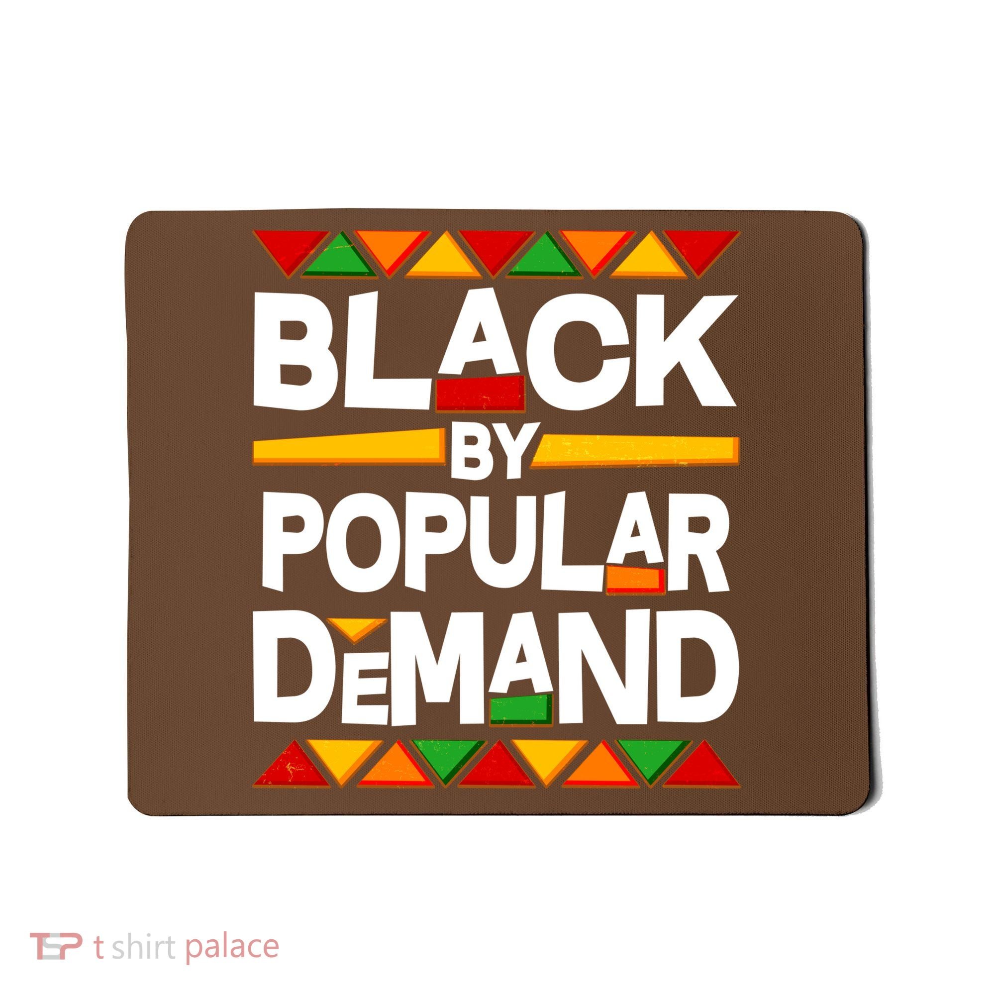 Black By Popular Demand Black Lives Matter History Mousepad