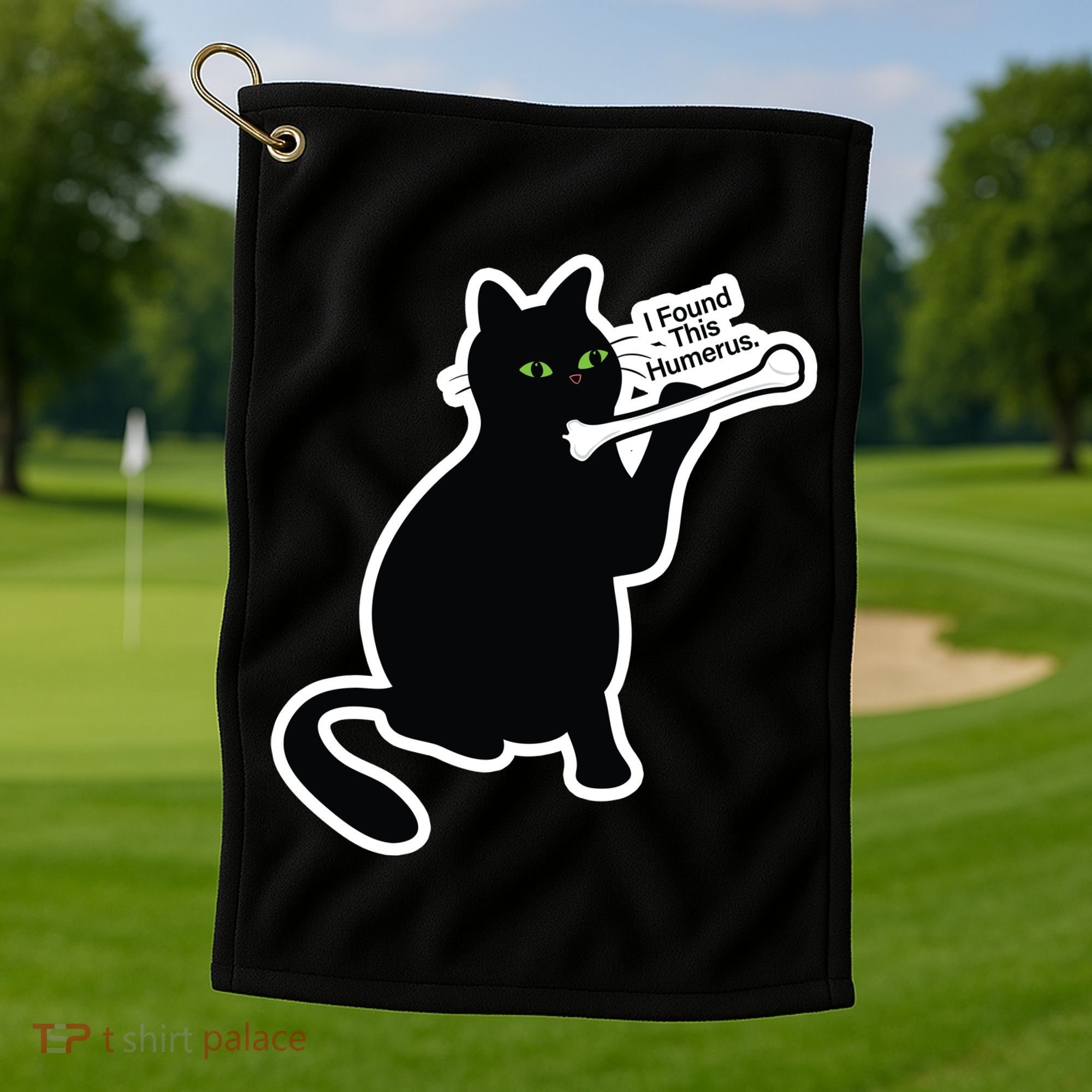 Black Cat I Found This Humerus Funny Golf Towel