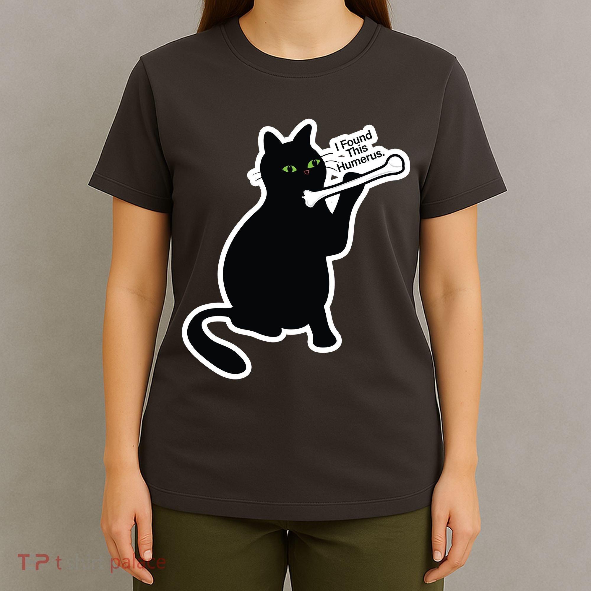 Black Cat I Found This Humerus Funny T-Shirt