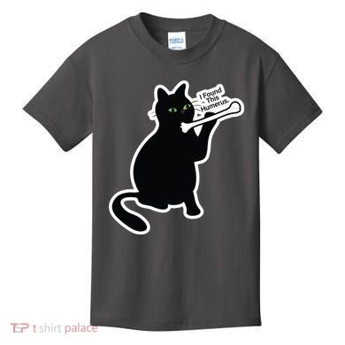 Black Cat I Found This Humerus Funny Kids T-Shirt