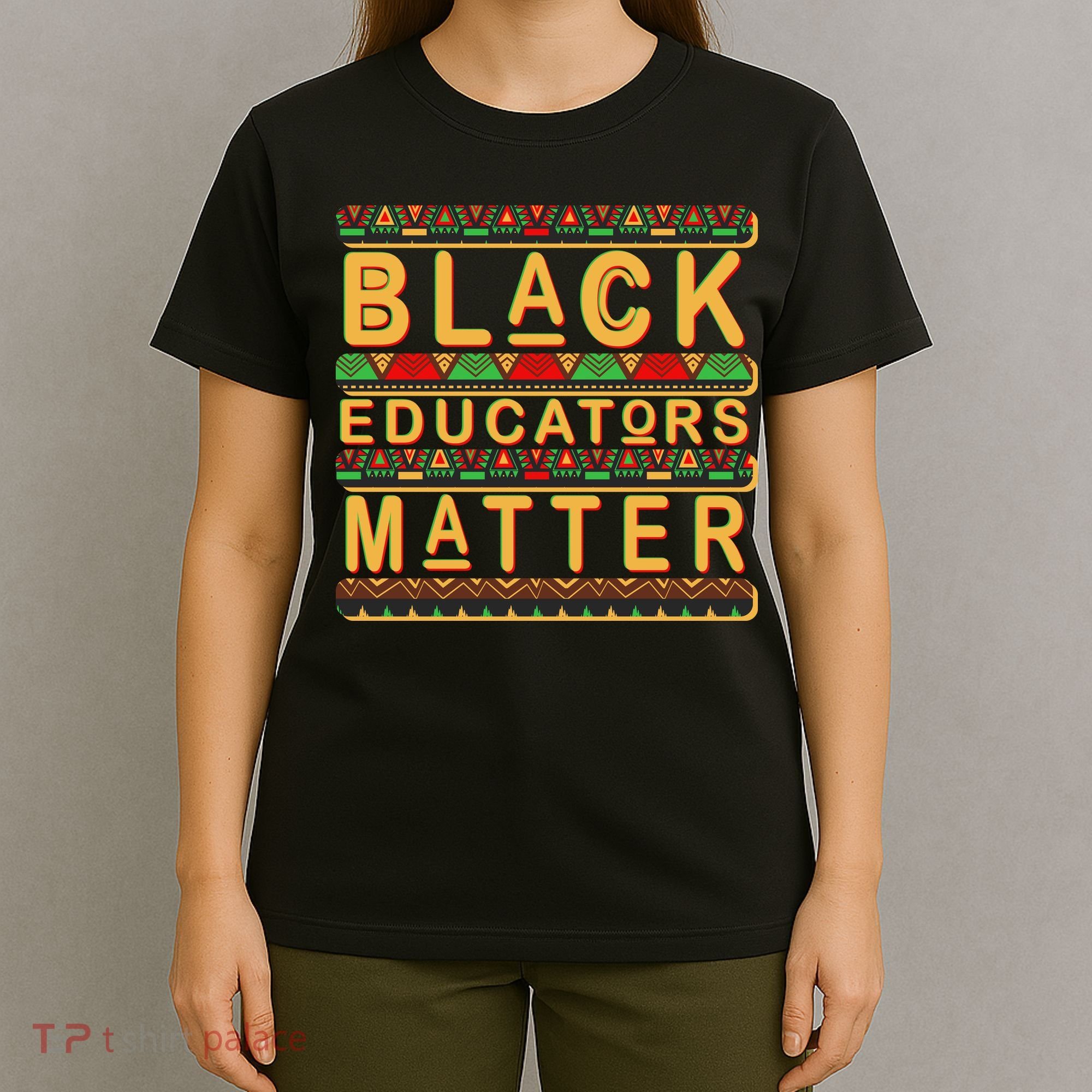 Black Educators Matters T-Shirt
