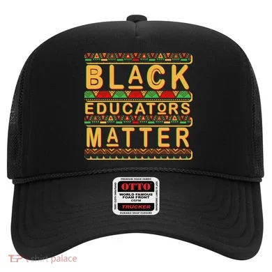 Black Educators Matters Hat