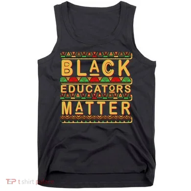 Black Educators Matters Tank Top