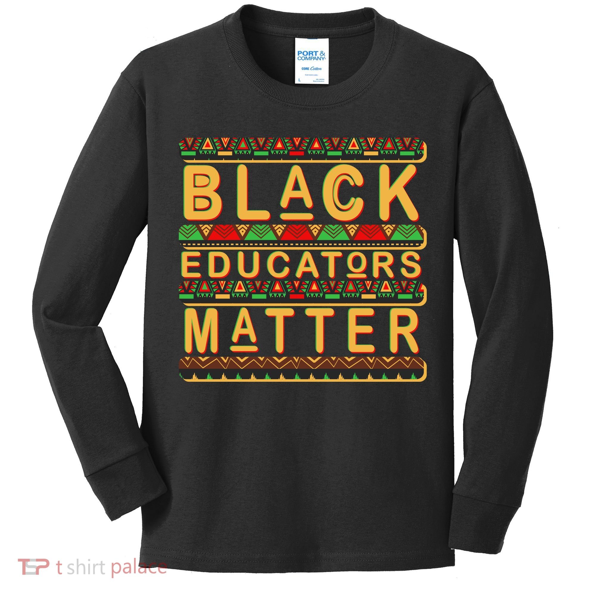 Black Educators Matters Kids Long Sleeve Shirt