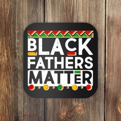 Black Fathers Matter Traditional Colors Coaster