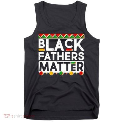 Black Fathers Matter Traditional Colors Tank Top