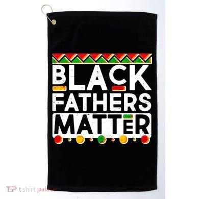 Black Fathers Matter Traditional Colors Golf Towel