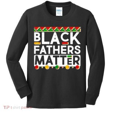 Black Fathers Matter Traditional Colors Kids Long Sleeve Shirt
