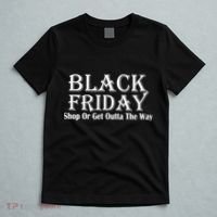 Black Friday Get Out Of The Way T-Shirt thumb 5