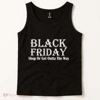 Black Friday Get Out Of The Way Tank Top thumb 2