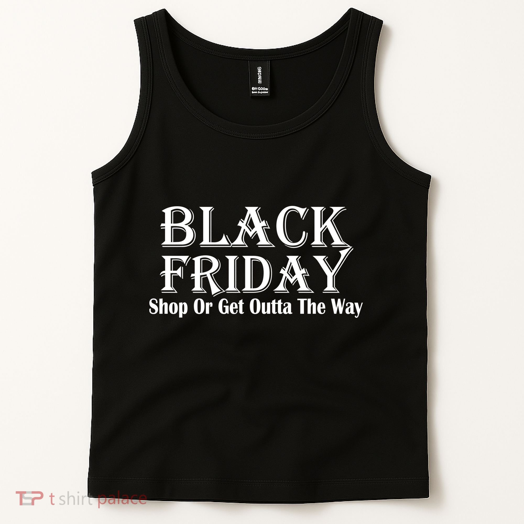 Black Friday Get Out Of The Way Tank Top