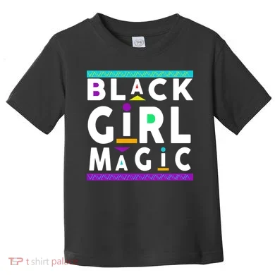 Black Girl Magic Toddler T-Shirt