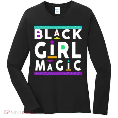Black Girl Magic Women's Long Sleeve Shirt
