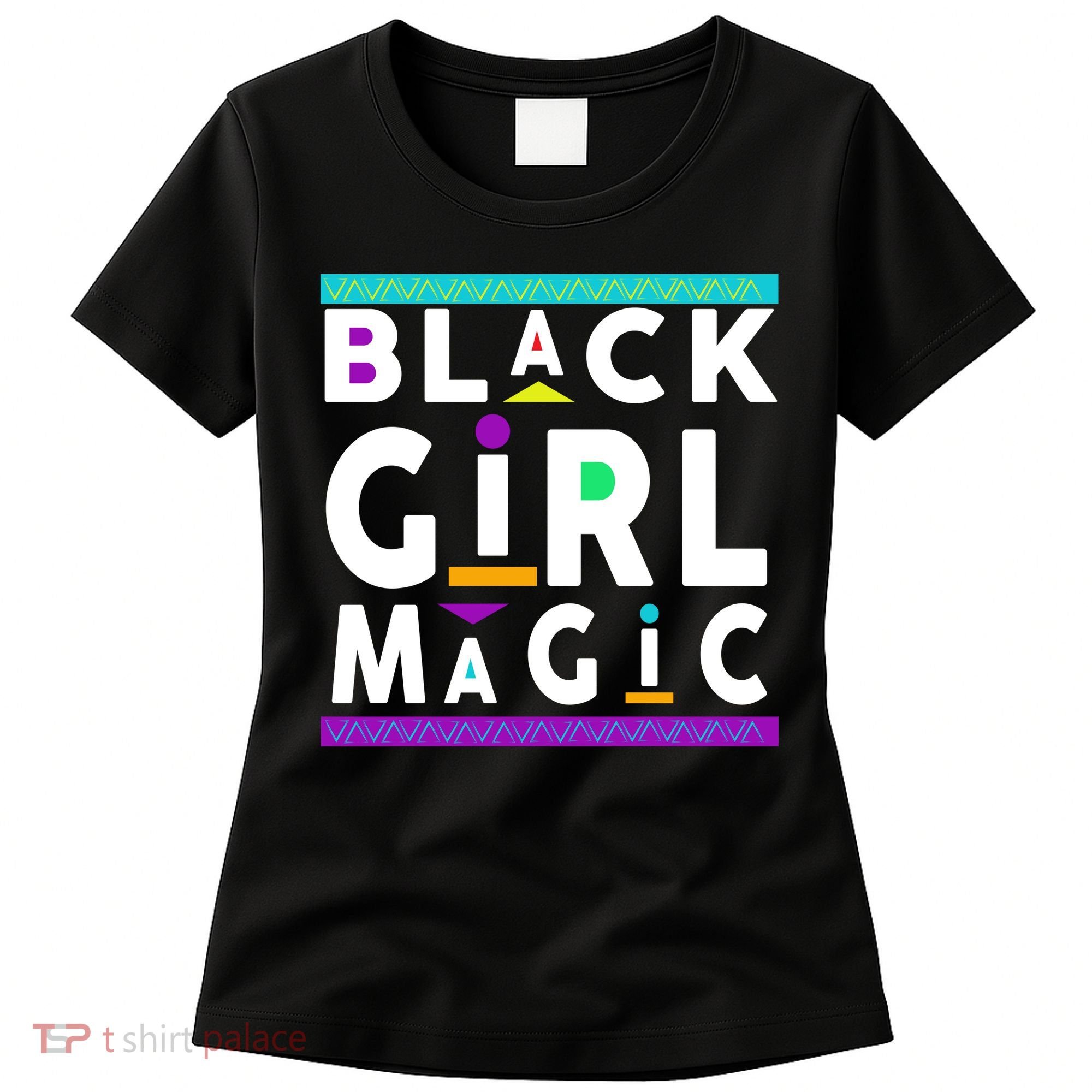 Black Girl Magic Women's T-Shirt