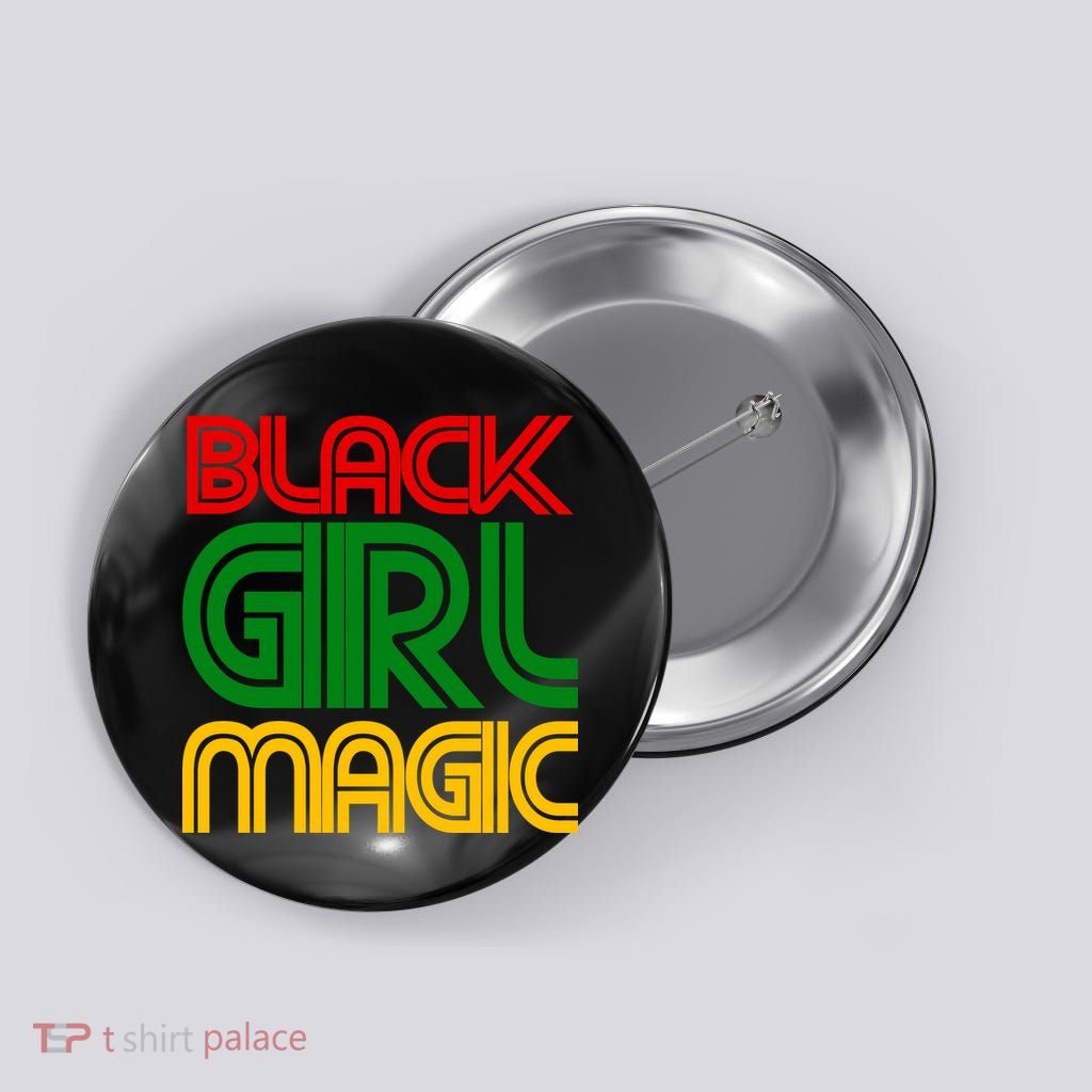 Black Girl Magic Colorful Imprint Button | TShirtPalace