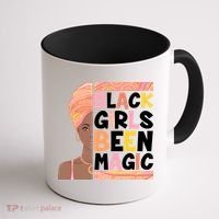 Black Girls Been Magic Coffee Mug thumb 1