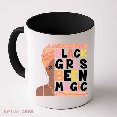 Black Girls Been Magic Coffee Mug