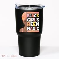 Black Girls Been Magic Tumbler thumb 0