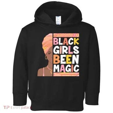 Black Girls Been Magic Toddler Hoodie