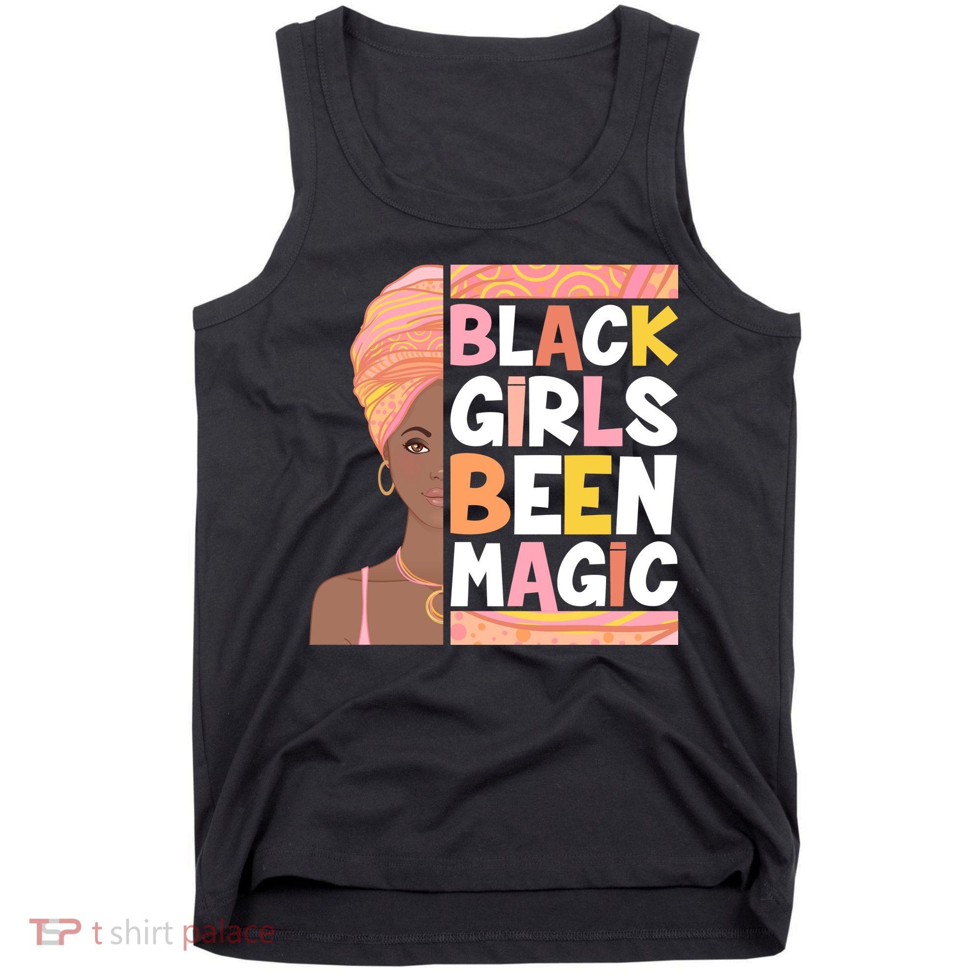 Black Girls Been Magic Tank Top