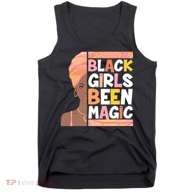 Black Girls Been Magic Tank Top