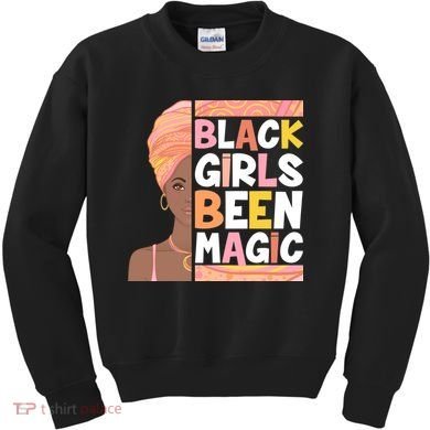 Black Girls Been Magic Kids Sweatshirt