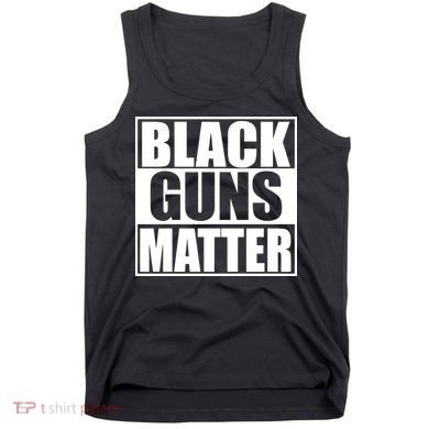 Black Guns Matter 2nd Amendment Tank Top