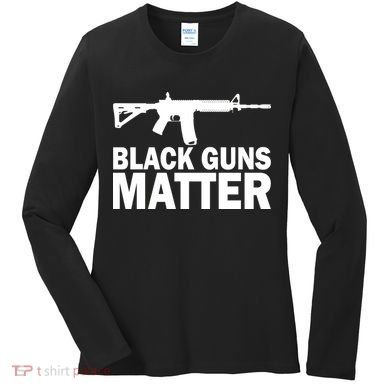 Black Guns Matter AR-15  Women's Long Sleeve Shirt