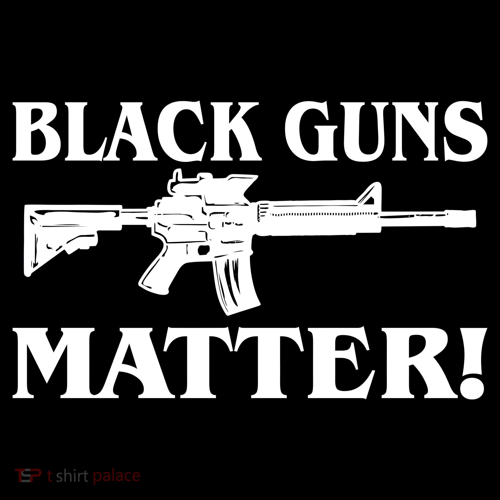 Black Guns Matter AR-15 2nd Amendment Women's T-Shirt