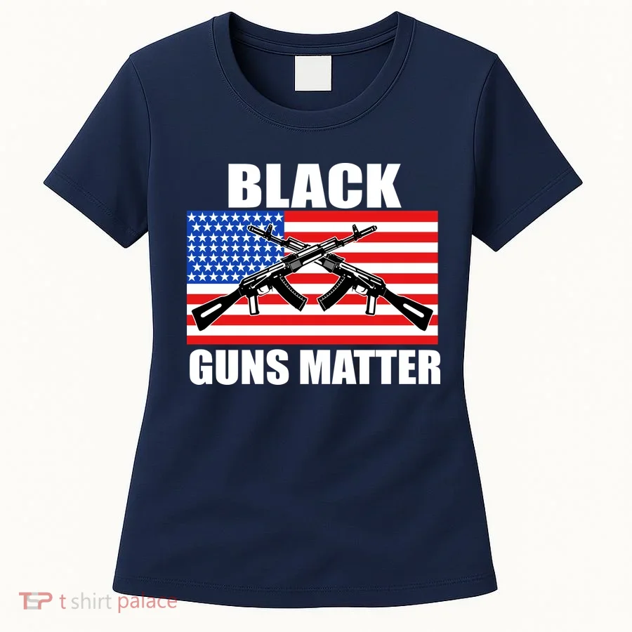 Black Guns Matter USA 2nd Amendment Women's T-Shirt