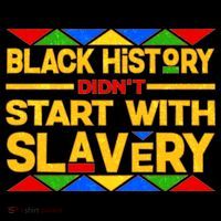 Black History Didn't Start With Slavery Apron thumb 3