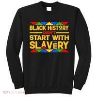 Black History Didn't Start With Slavery Sweatshirt thumb 0