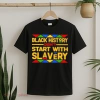 Black History Didn't Start With Slavery T-Shirt thumb 2