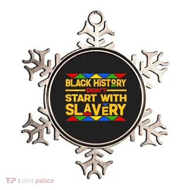 Black History Didn't Start With Slavery Ornament