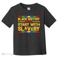 Black History Didn't Start With Slavery Toddler T-Shirt thumb 0