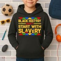 Black History Didn't Start With Slavery Kids Hoodie thumb 2